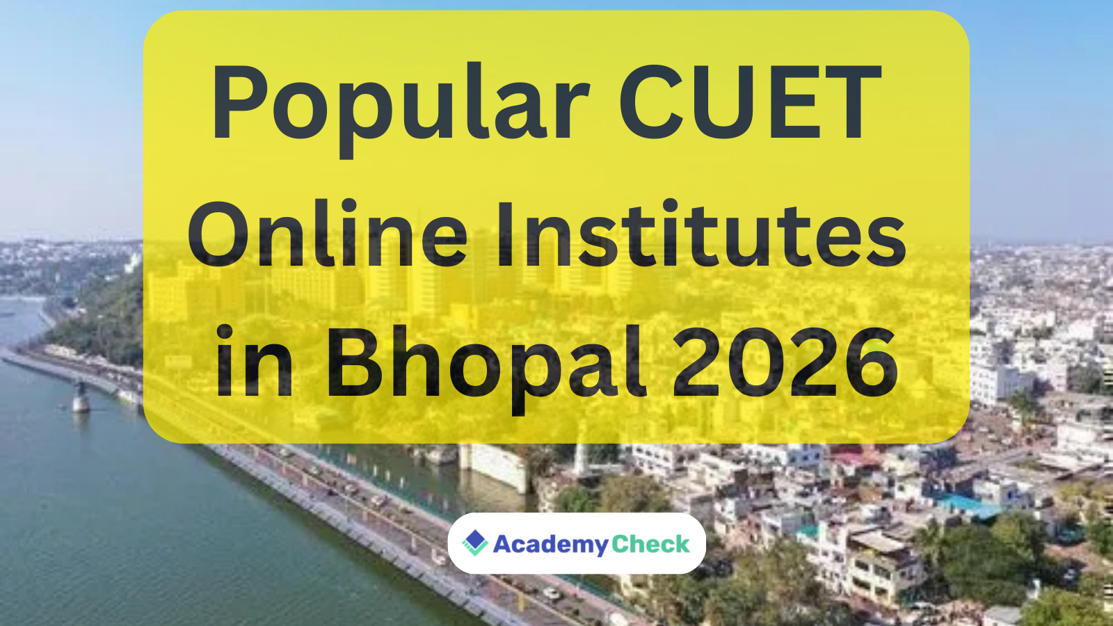 Best 5 CUET Online Coaching Institutes in Bhopal 2026