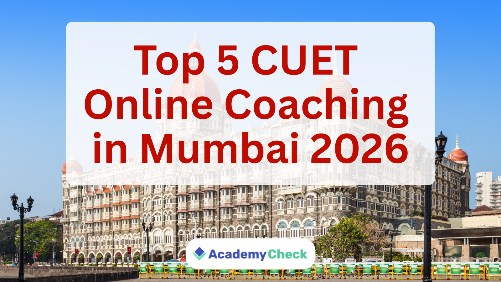 Top 5 CUET Online Coaching in Mumbai 2026 | Best CUET UG Preparation