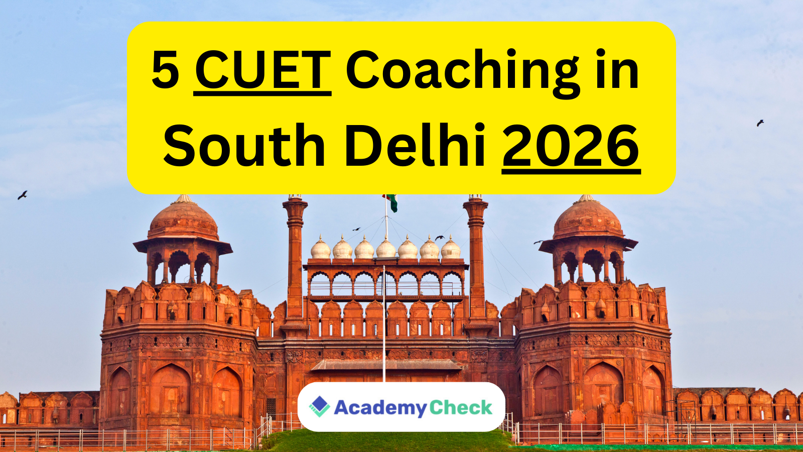 Best 5 CUET Coaching in South Delhi 2026 | Top Institutes, Fees, Results & Reviews