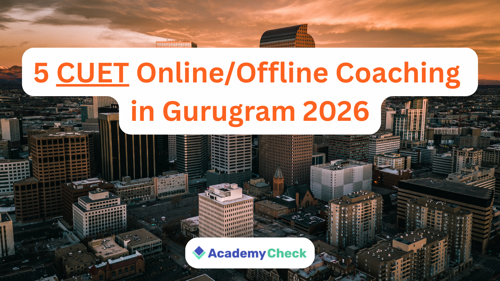 Best 5 CUET Online/Offline Coaching in Gurugram 2026 | Top CUET UG Institutes