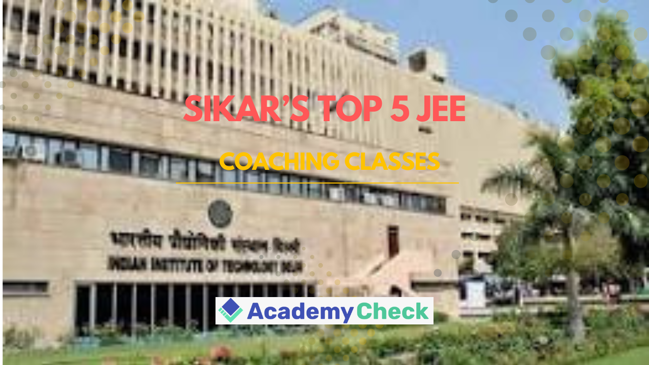 Top 5 JEE Advanced Coaching Institutes in Sikar for 2026: Based on AIR ...