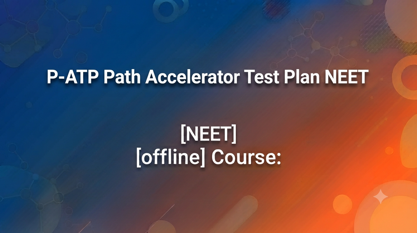 P-ATP Path Accelerator Test Plan NEET