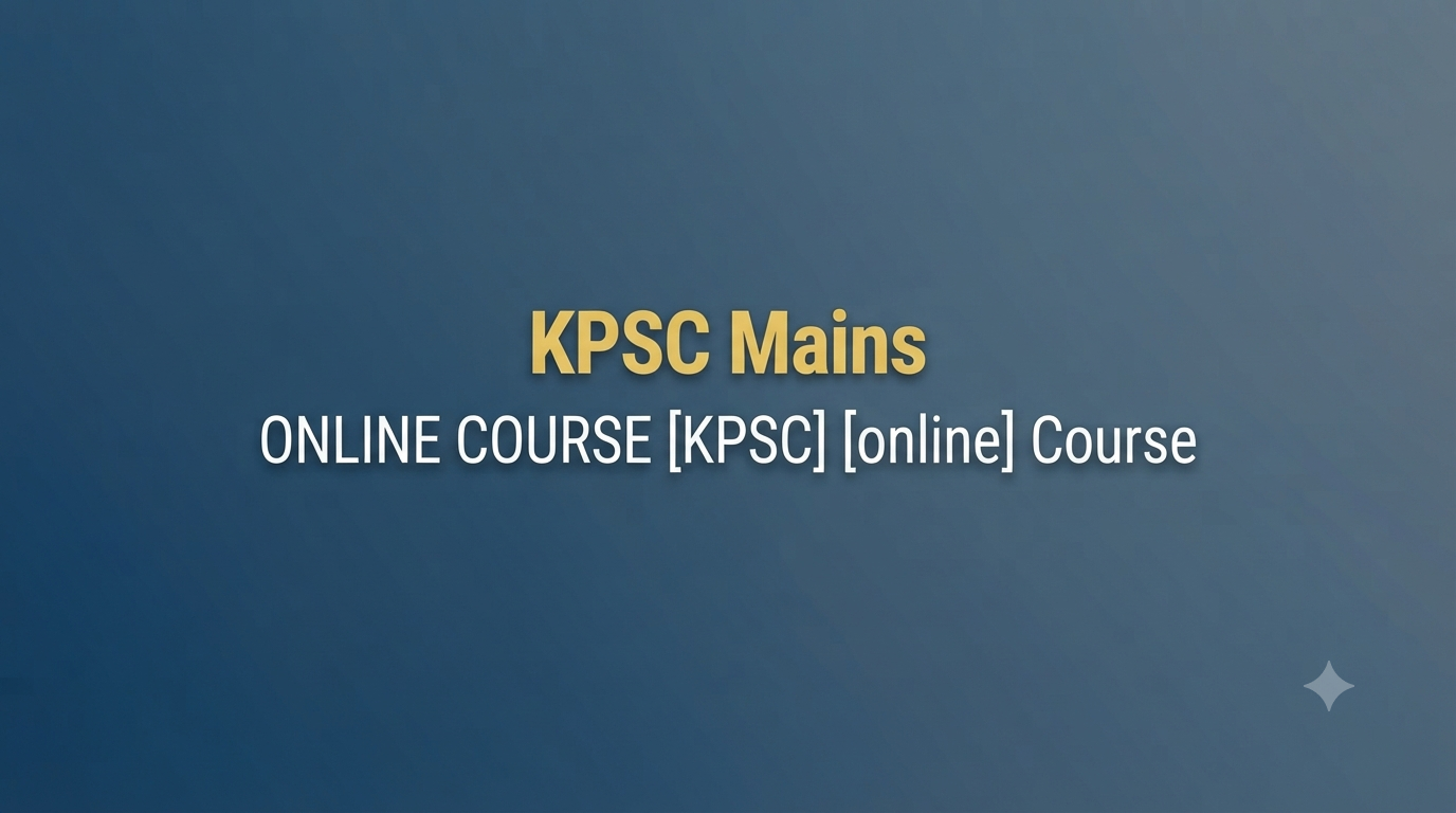 KPSC Mains ONLINE COUTRSE