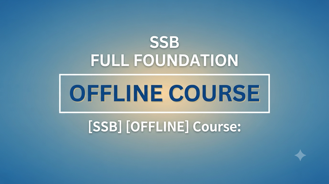 SSB FULL FOUNDATION OFFLINE COURSE