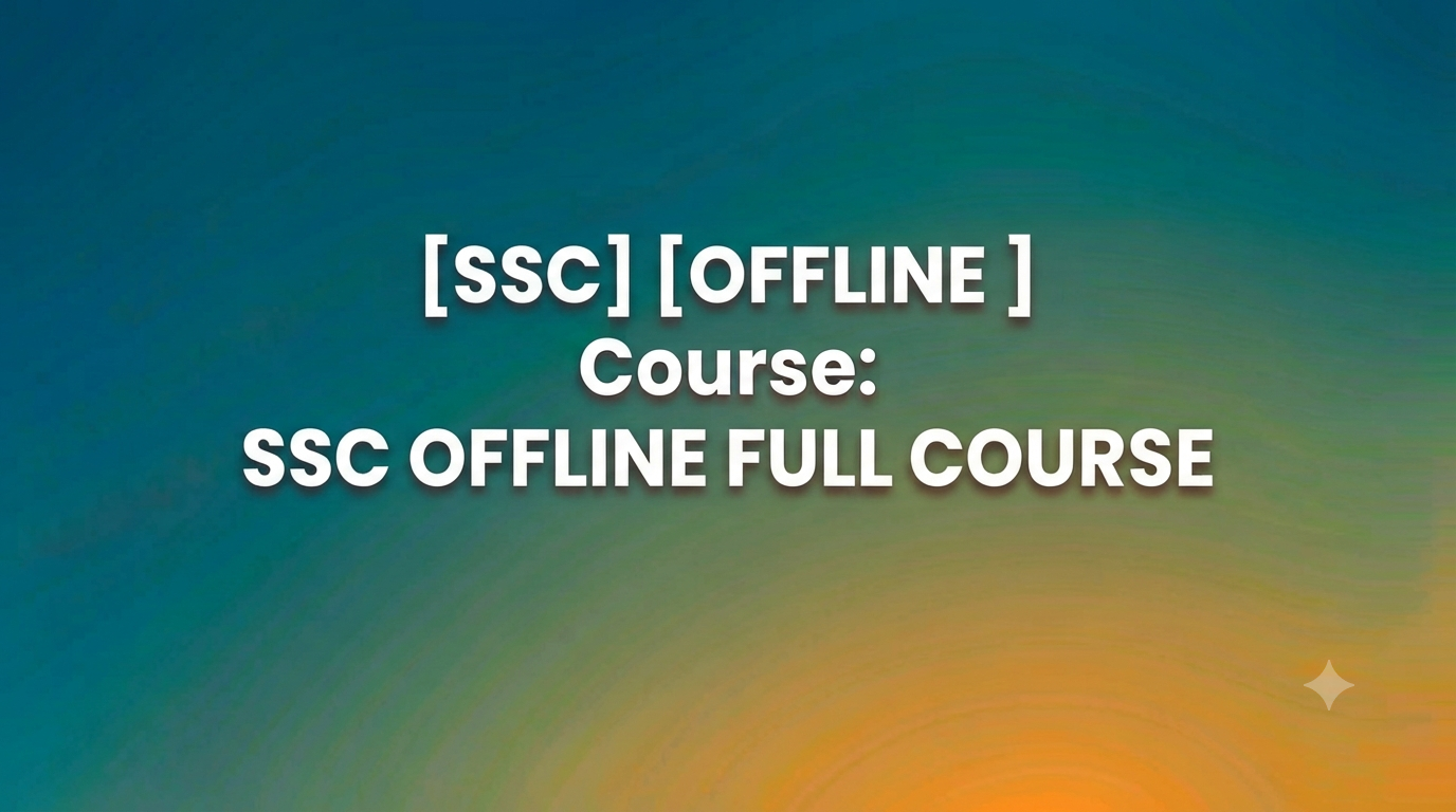SSC OFFLINE FULL COURSE