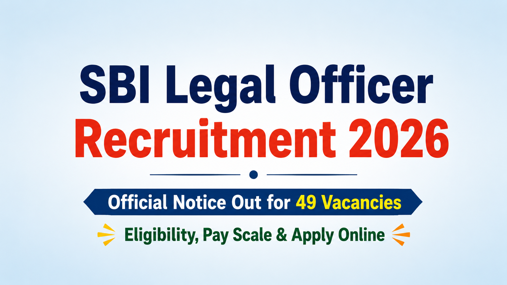 SBI Law Officer Recruitment 2026: Notification Out for 49 Posts, Eligibility, Salary & Apply Online
