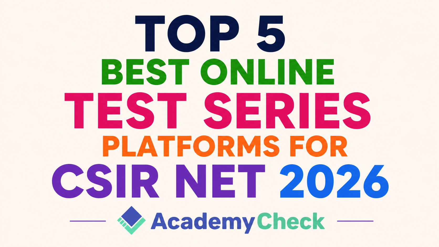 Top 5 Best Online Test Series Platforms for CSIR NET 2026 | AcademyCheck