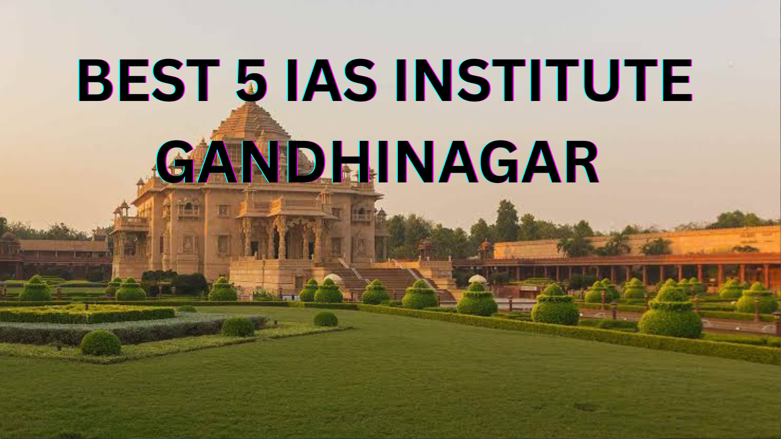 Best IAS coaching in Gandhinagar 