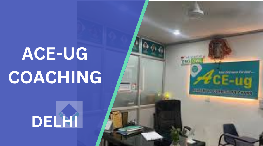 ACE-ug Coaching Delhi