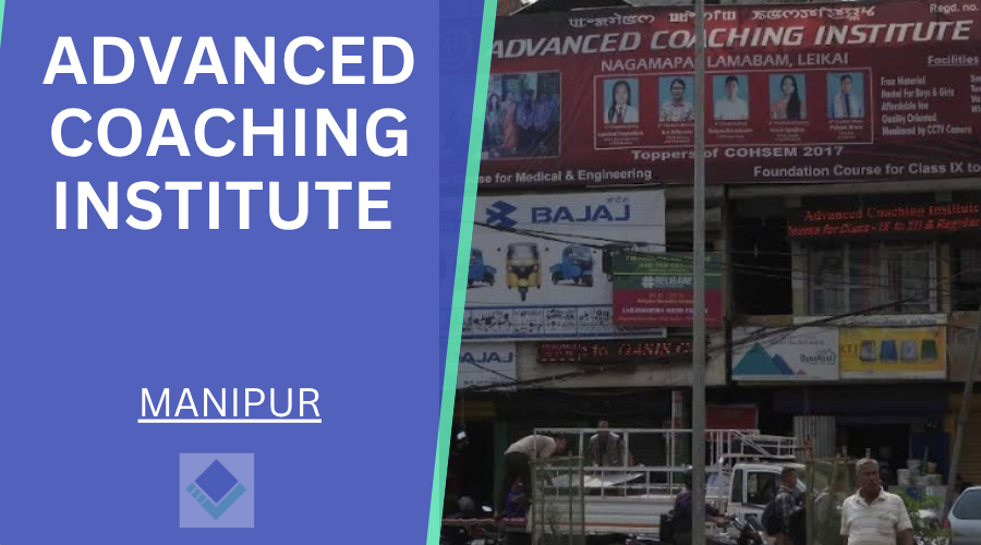 ADVANCED COACHING INSTITUTE MANIPUR