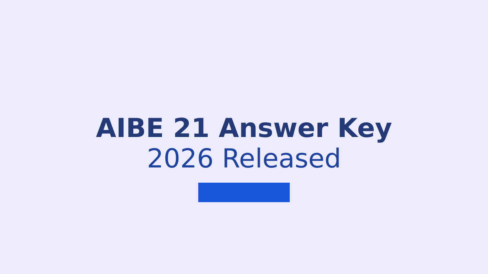 AIBE 21 Answer Key 2026: Download Provisional Key and Challenge Process Explained