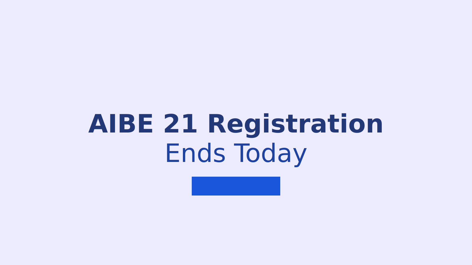 AIBE 21 Registration 2026: Last Day to Apply and Complete Guide