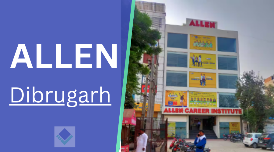 ALLEN Career Institute Dibrugarh