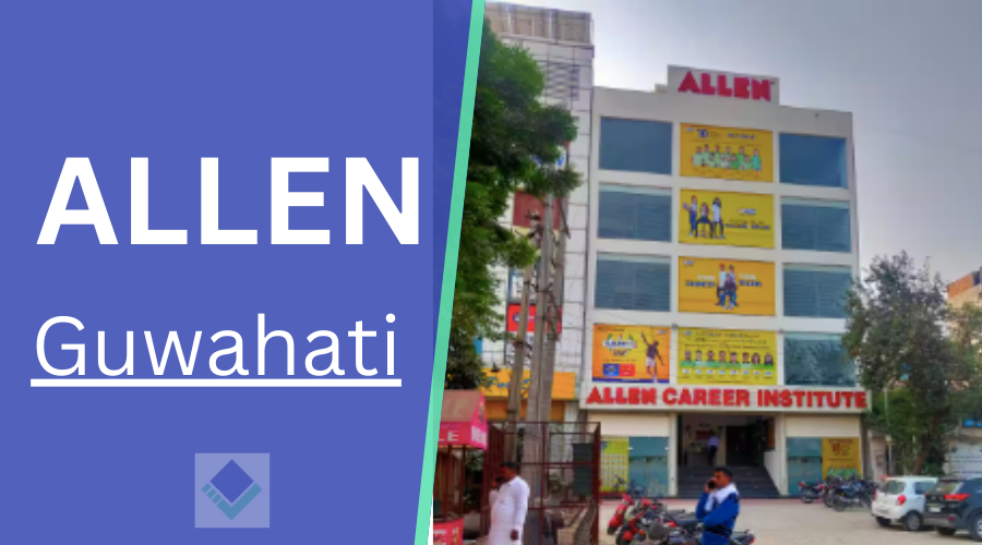ALLEN Career Institute Guwahati