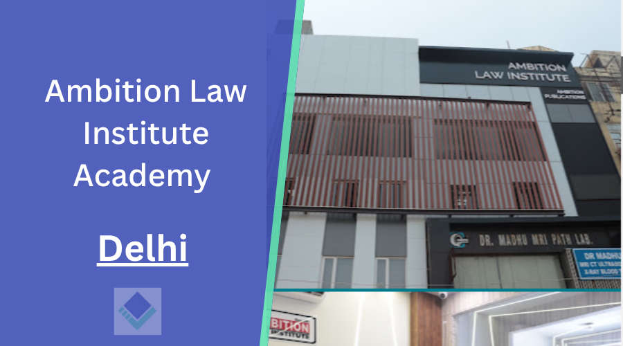Ambition Law Institute Academy Delhi
