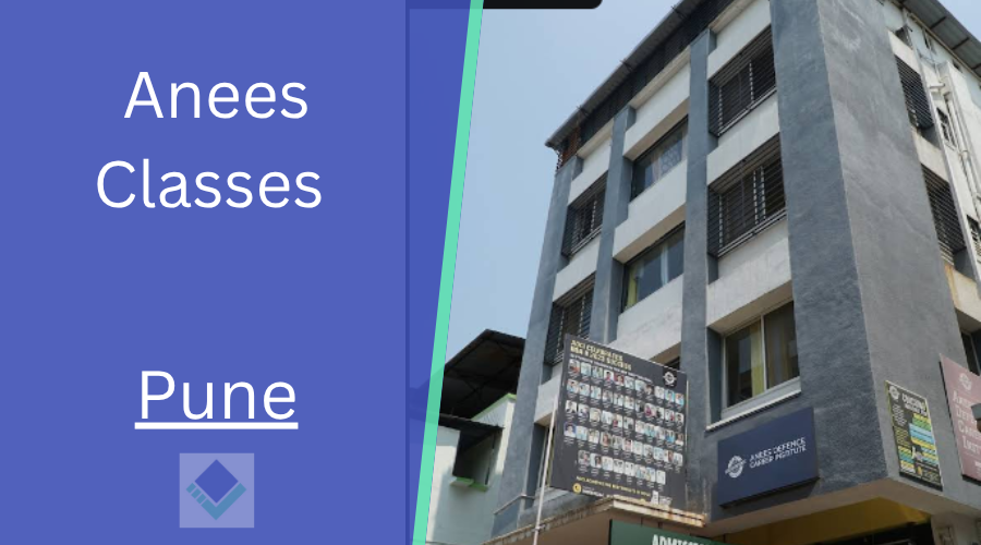 Anees Classes Pune