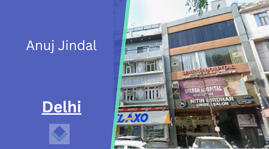Anuj Jindal Delhi
