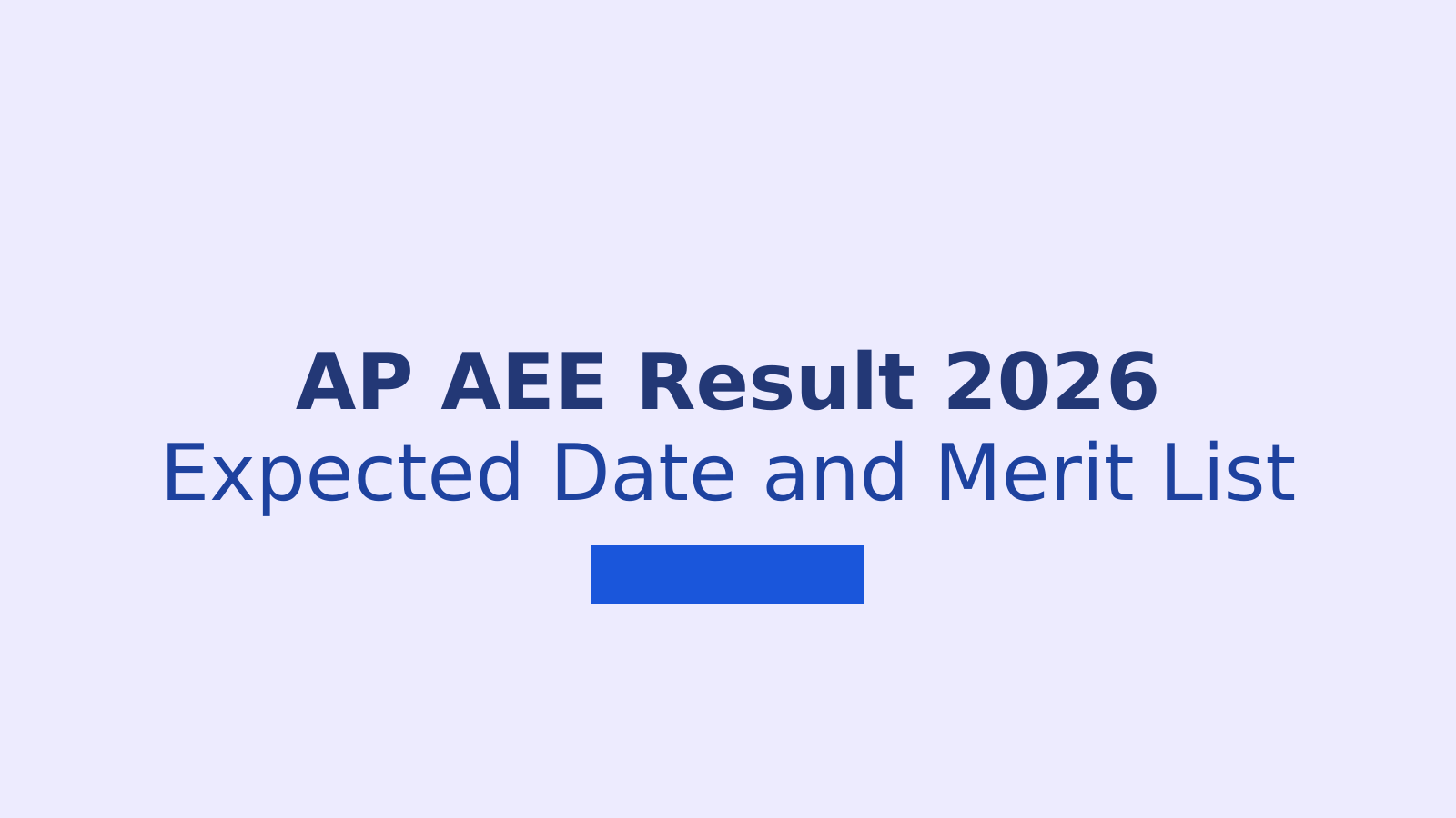 AP AEE Result 2026: Expected Date, Merit List and Certificate Verification