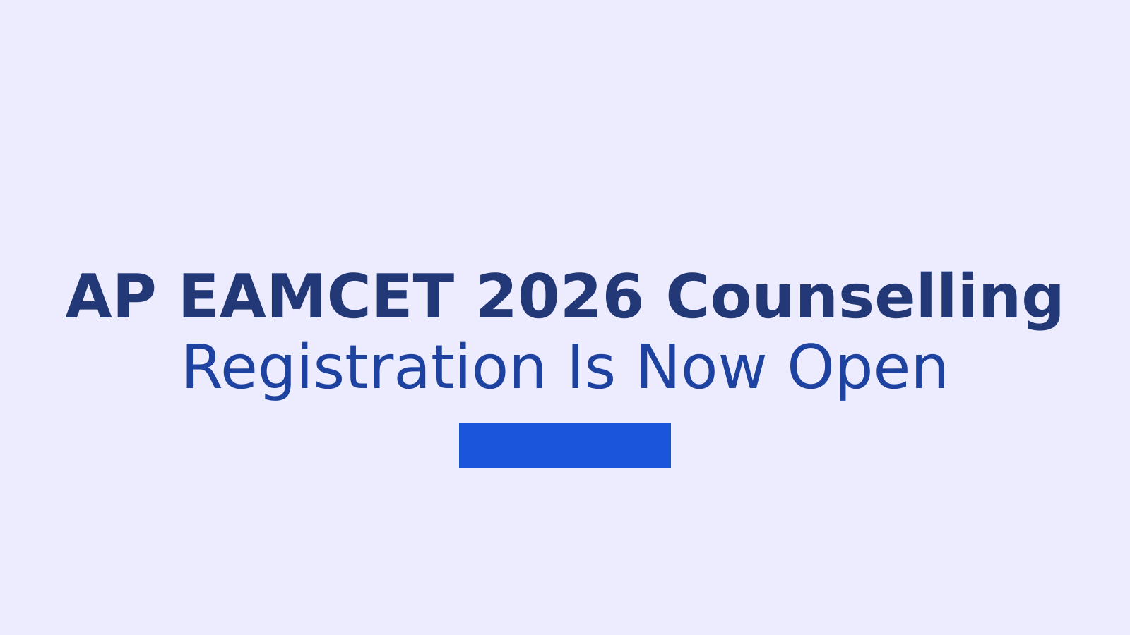 AP EAMCET 2026 Phase 1 Counselling Registration Dates and Fees