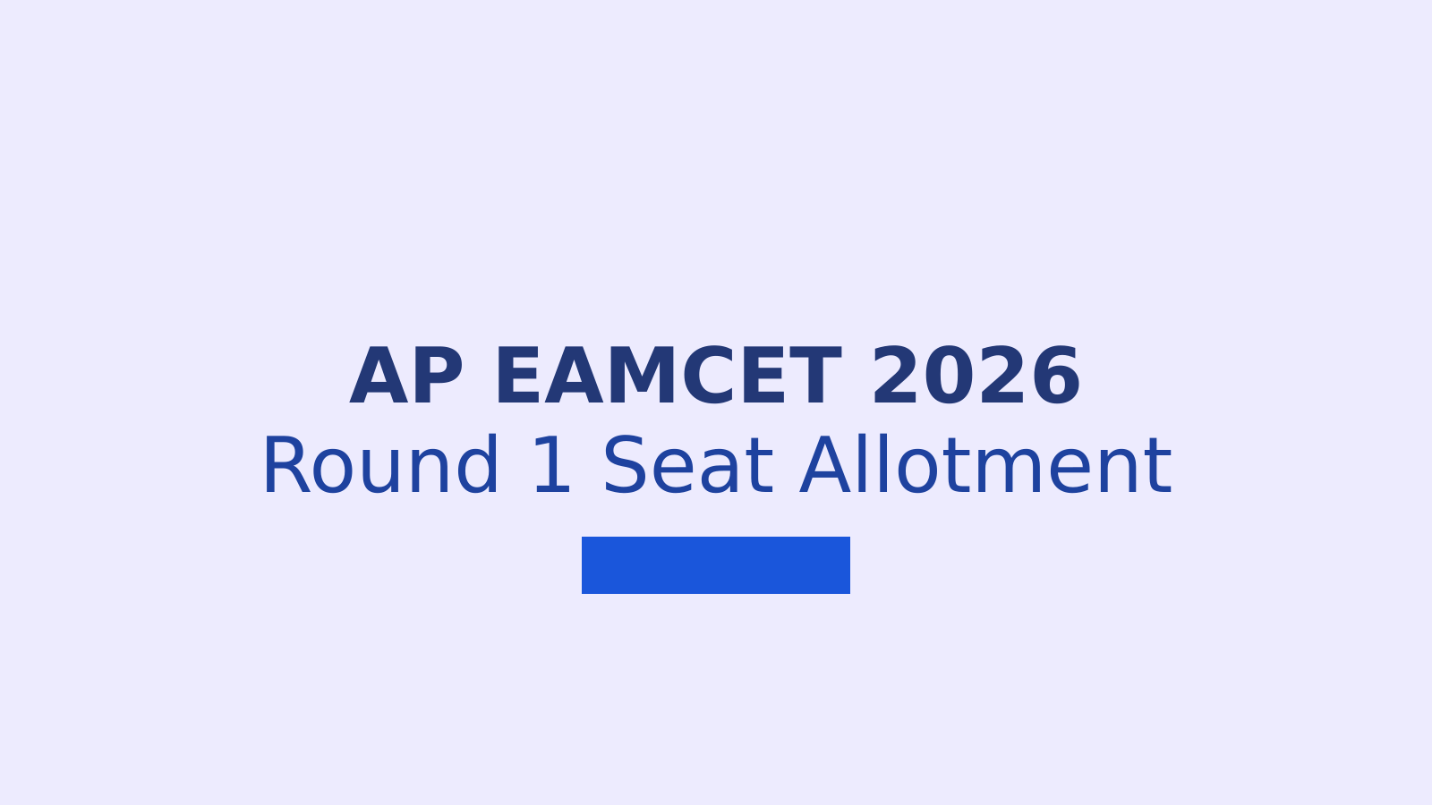 AP EAMCET Seat Allotment 2026: Check Round 1 Result and Reporting Details