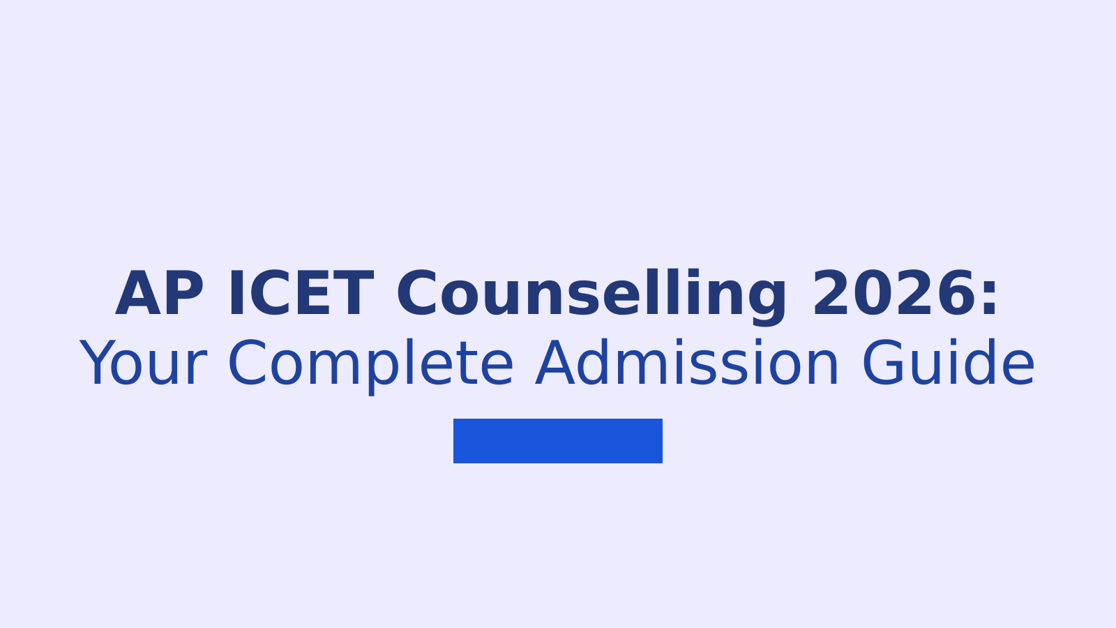AP ICET 2026 Counselling: Schedule, Registration, and Fee Details