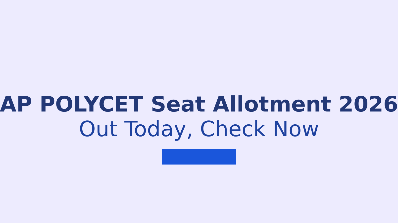 AP POLYCET Seat Allotment 2026: Check Release Time and Website