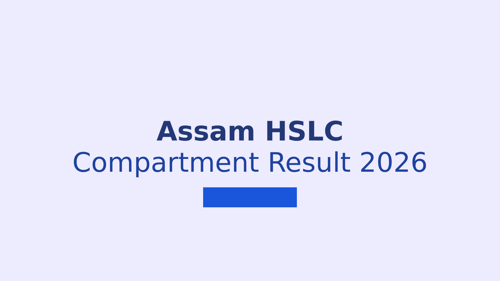 How to Check Assam HSLC Compartment Result 2026 at sebaonline.org