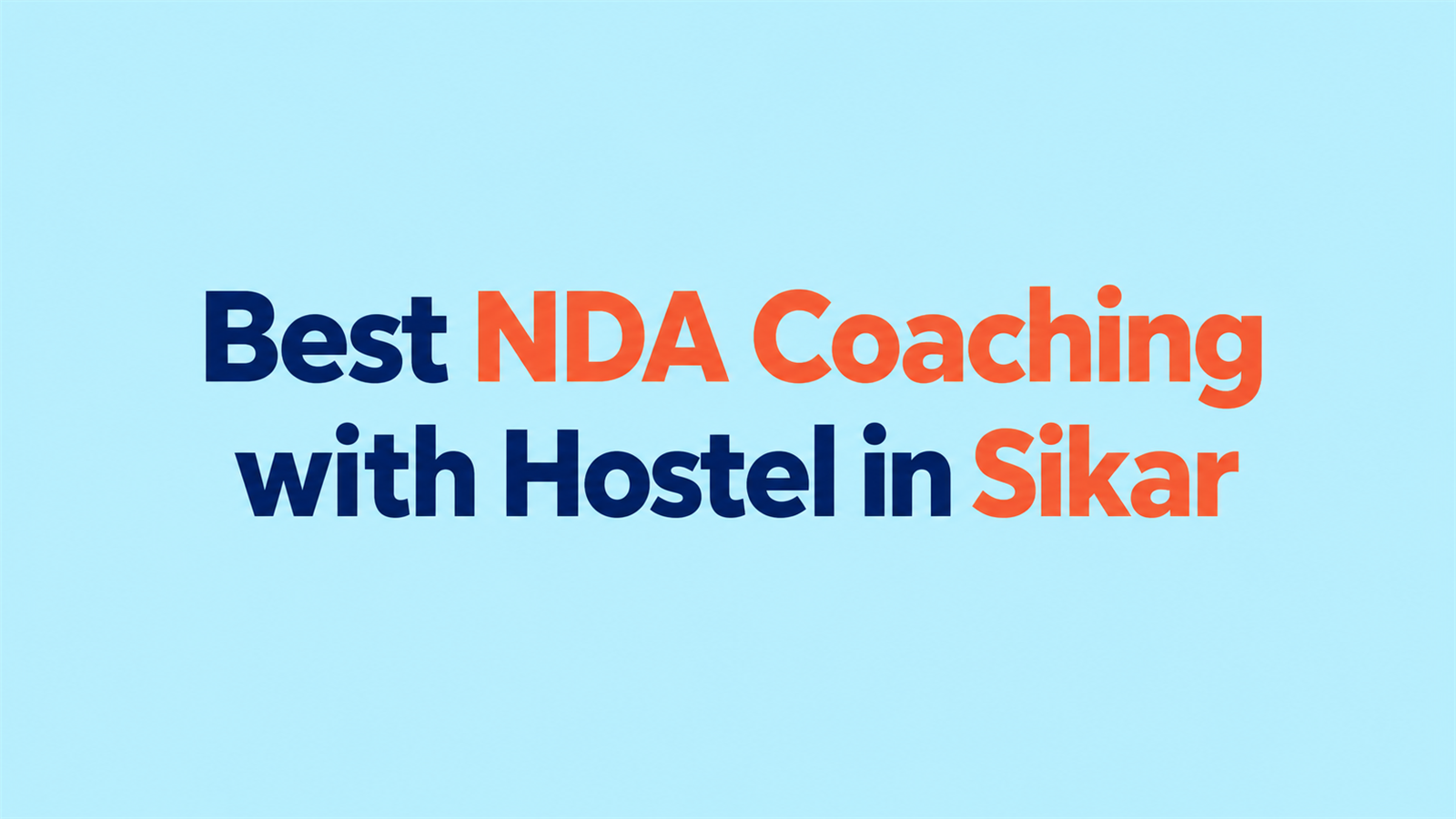 Best NDA Coaching with Hostel in Sikar