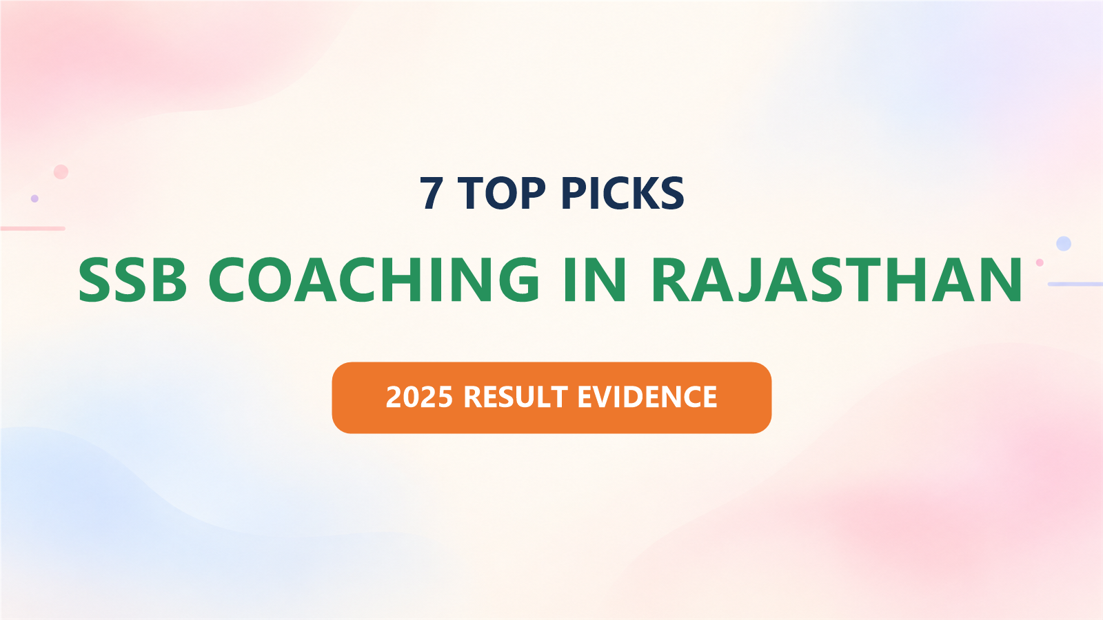 Best 7 SSB Coaching in Rajasthan: Based on 2025 Results