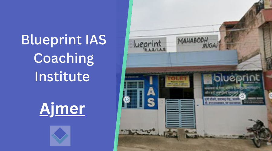 Blueprint IAS Coaching Institute Ajmer