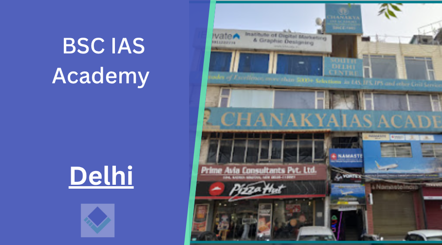 BSC IAS Academy delhi