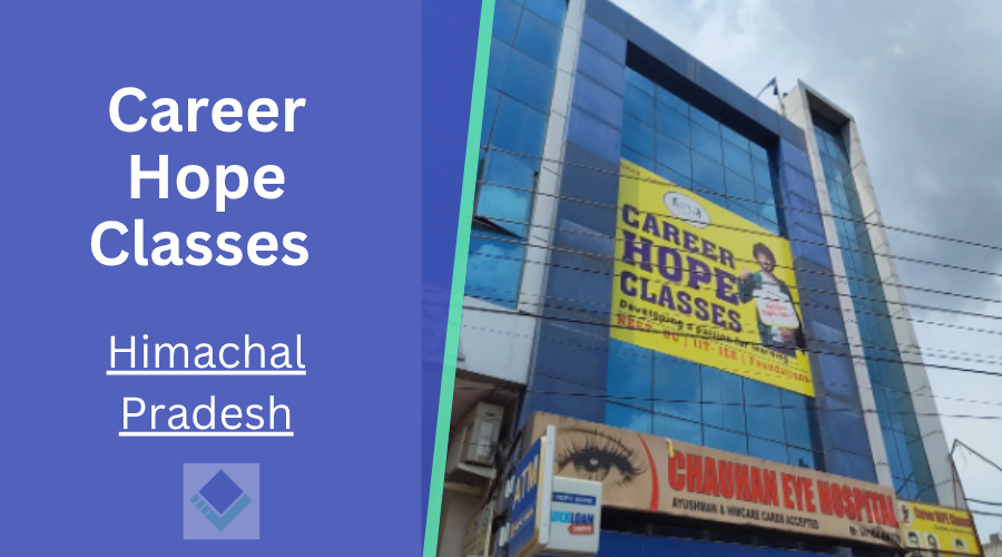 Career Hope Classes Himachal Pradesh