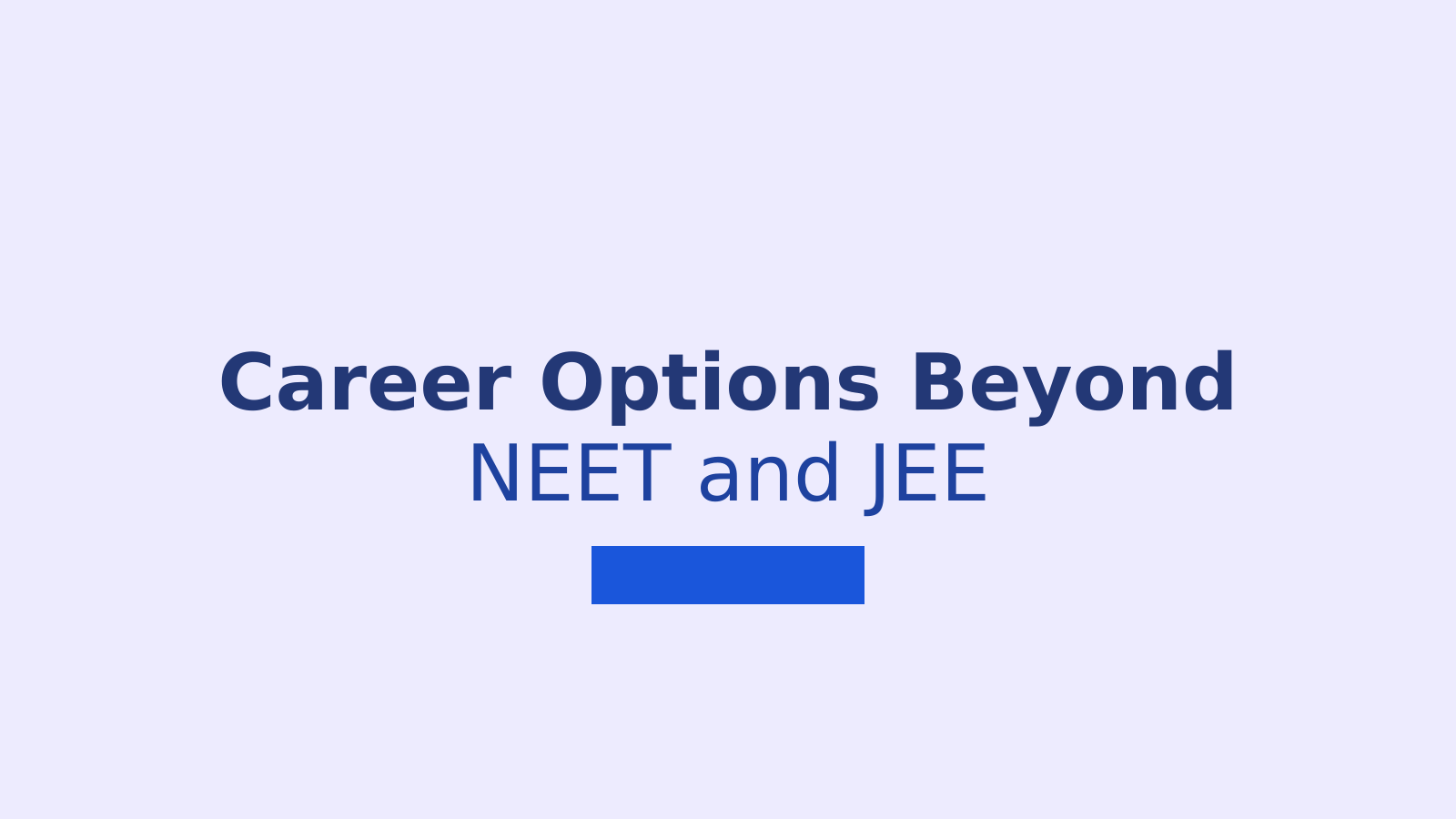 Career Options After 12th Beyond NEET and JEE: High-Growth Fields to Consider