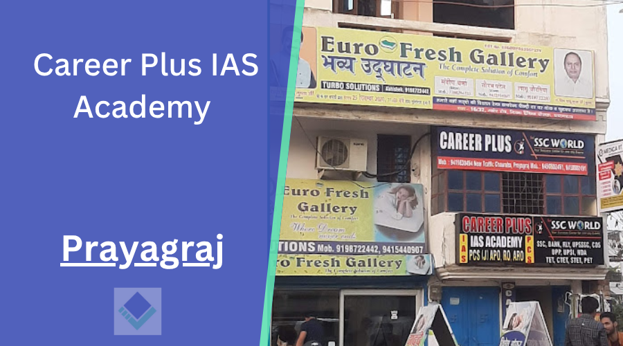 Career Plus IAS Academy Prayagraj