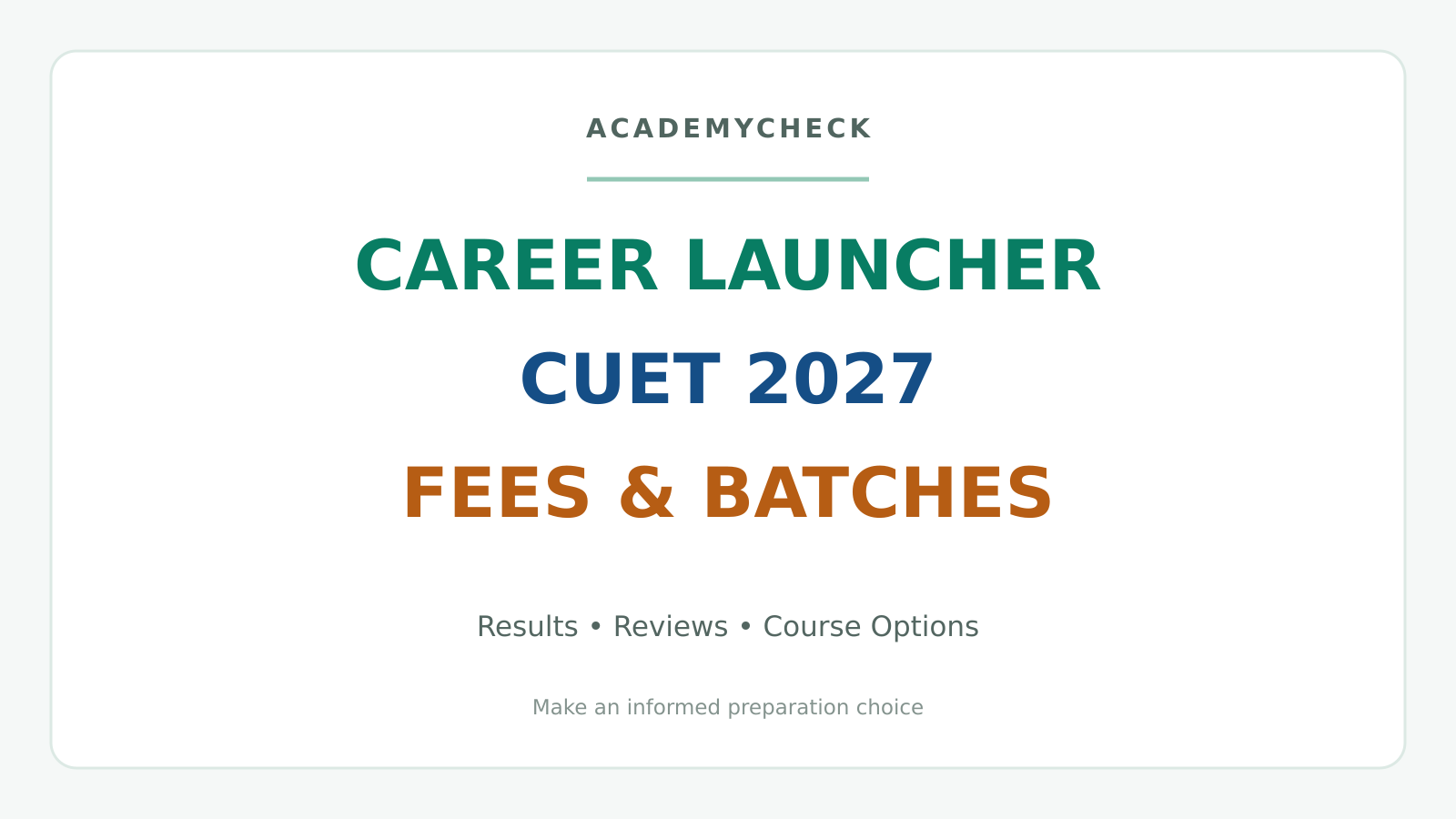 Career Launcher CUET Fees 2027: Fee Structure, Batch Timings, Results & Reviews