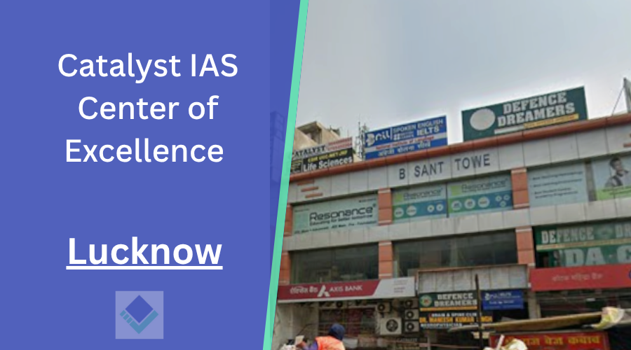 Catalyst IAS Center of Excellence Lucknow