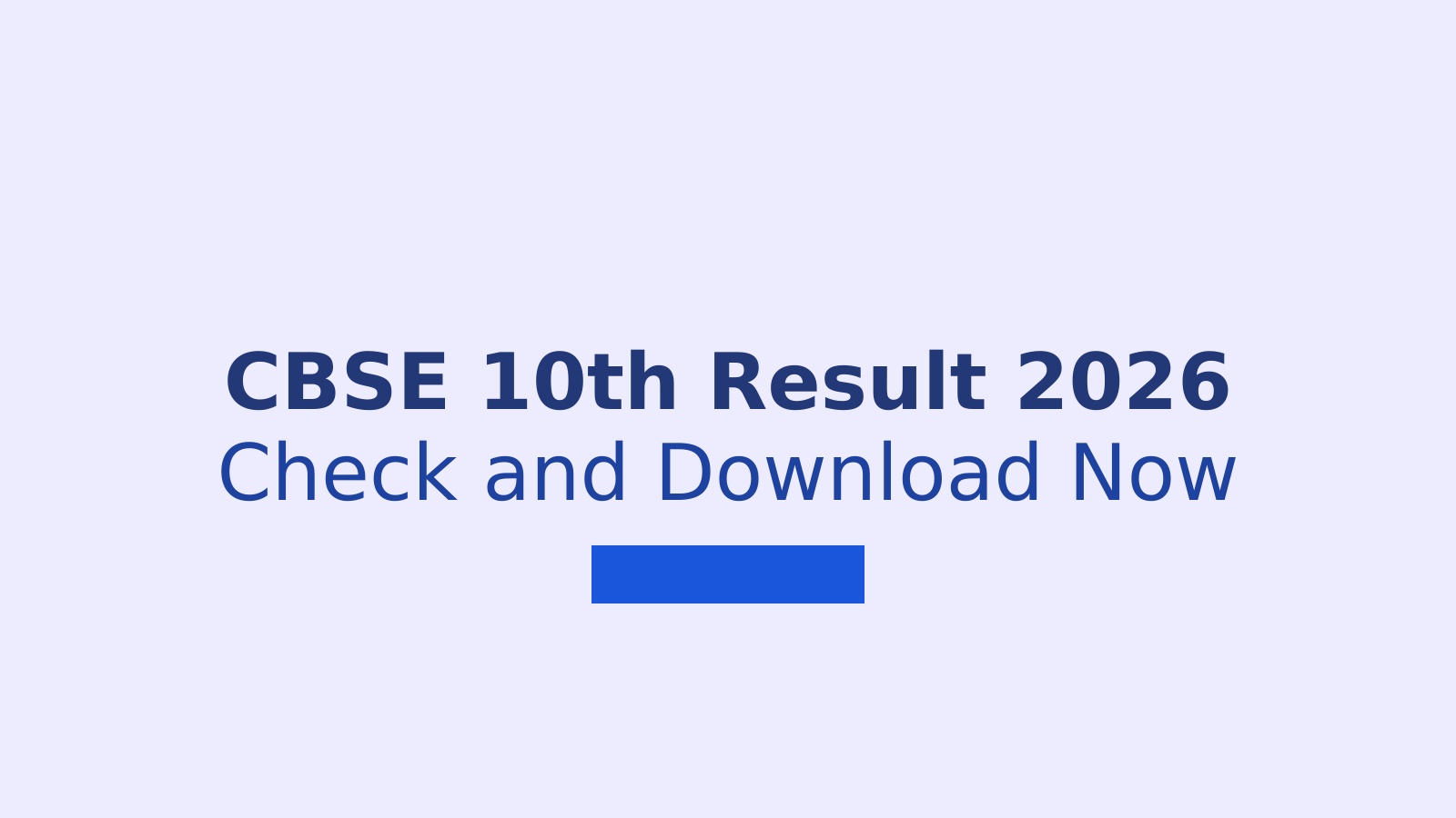 CBSE 10th Second Board Result 2026: How to Check and Download