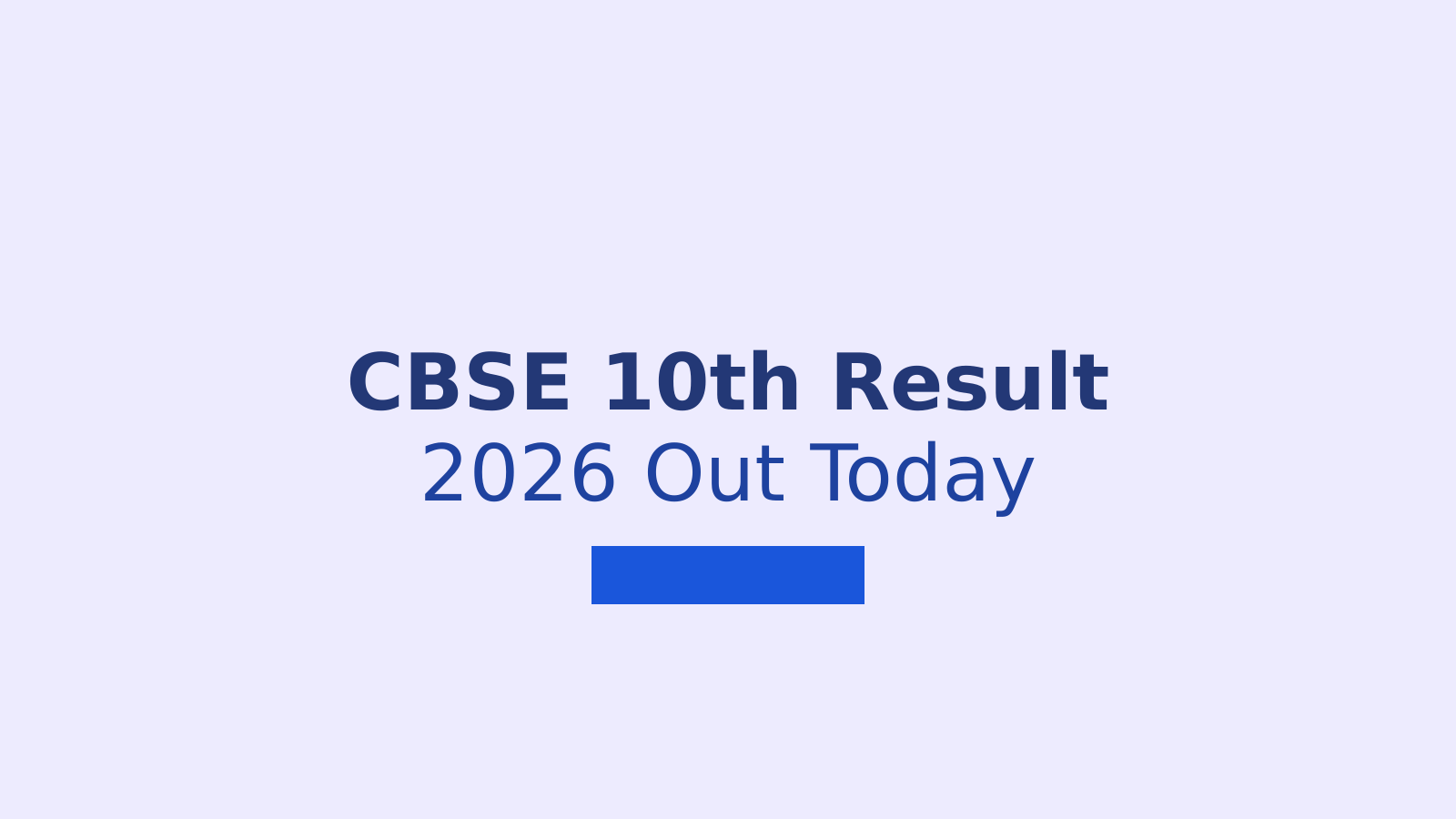 CBSE 10th Second Board Result 2026: How to Check and Download Your Marks
