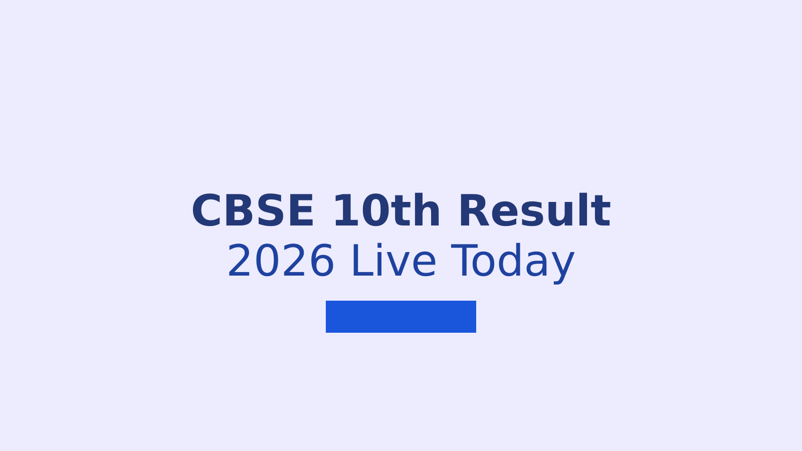 CBSE 10th Second Board Result 2026: How to Check Scores and Download Marksheet