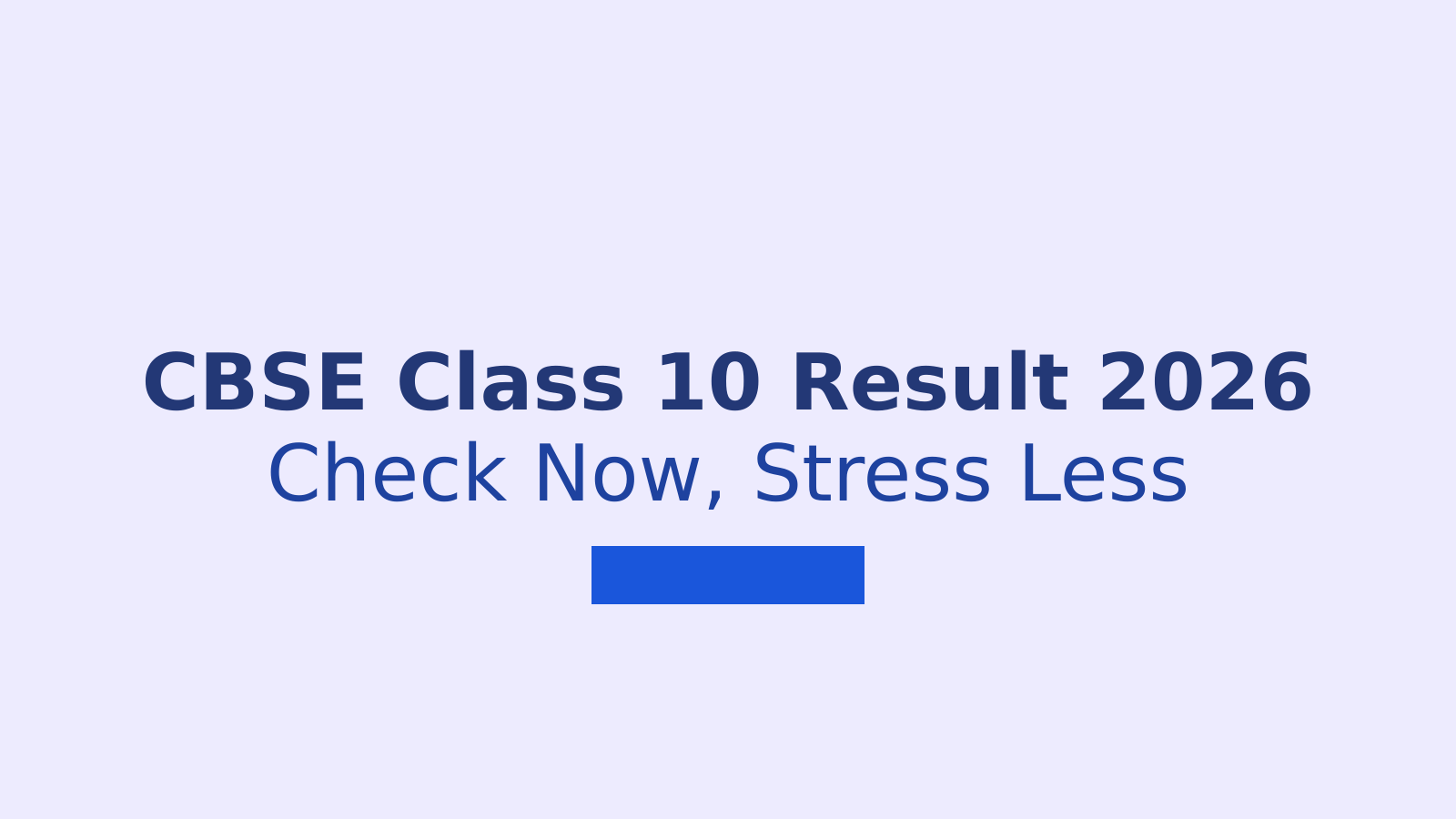 CBSE Class 10 Second Board Result 2026: Complete Guide