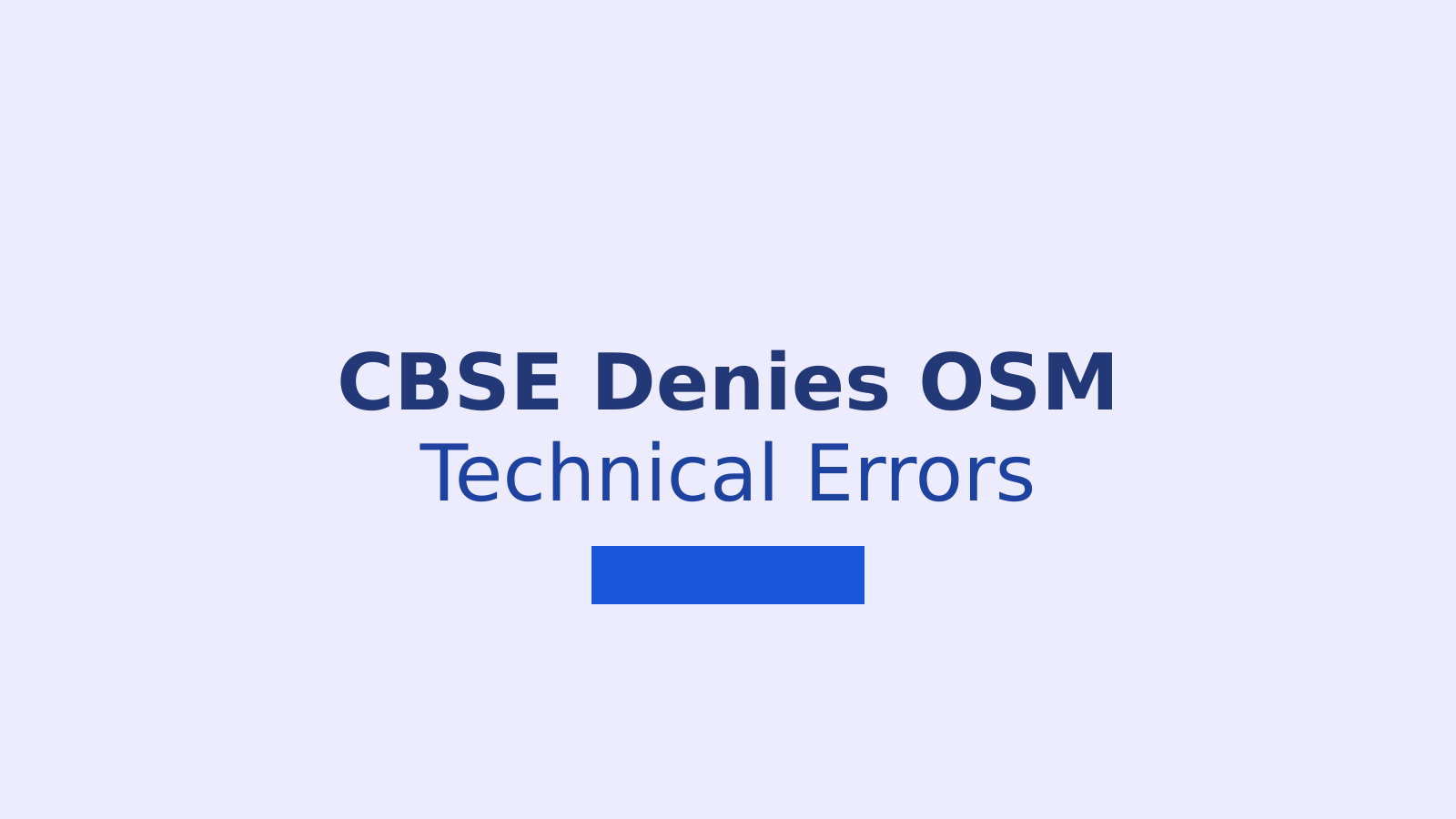 CBSE Rejects OSM Allegations: What Students and Parents Need to Know About the 2026 Results Controversy
