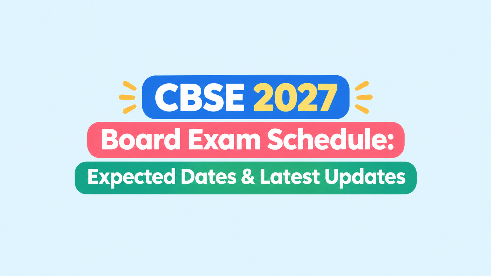 CBSE 2027 Board Exam Timeline: Date sheet & Latest Updates