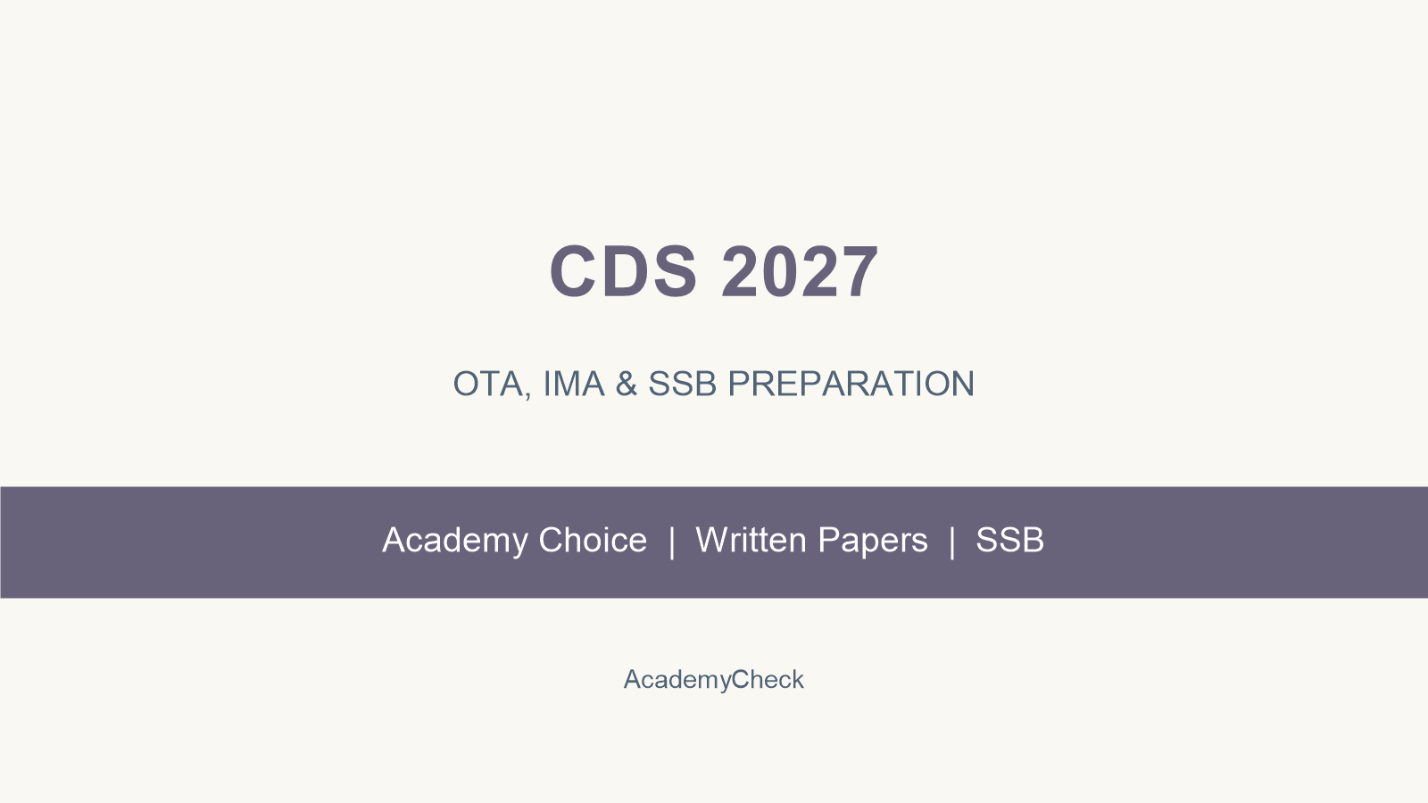 CDS 2027 Complete Guide: Latest Updates, OTA, IMA, Coaching Institutes, Test Series & Selection Process