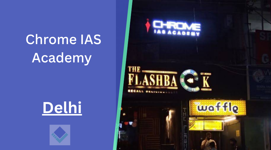 Chrome IAS Academy Delhi