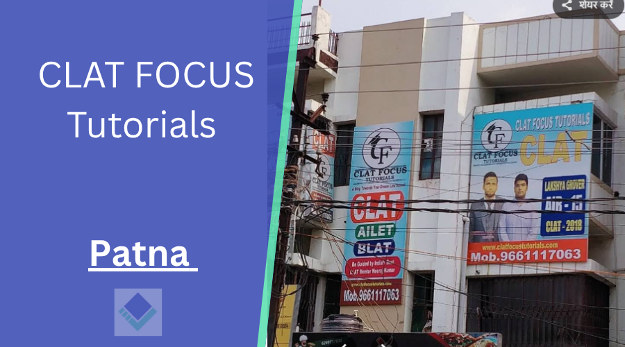 CLAT FOCUS Tutorials Patna