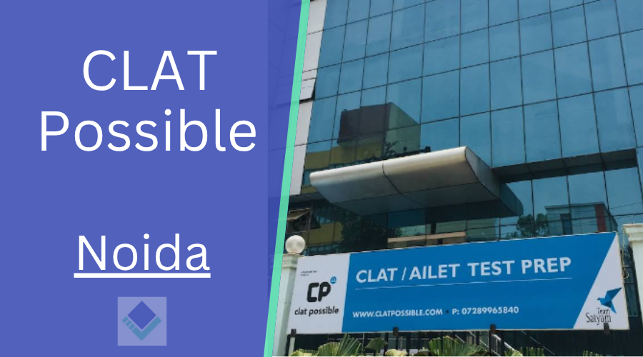 CLAT Possible Noida