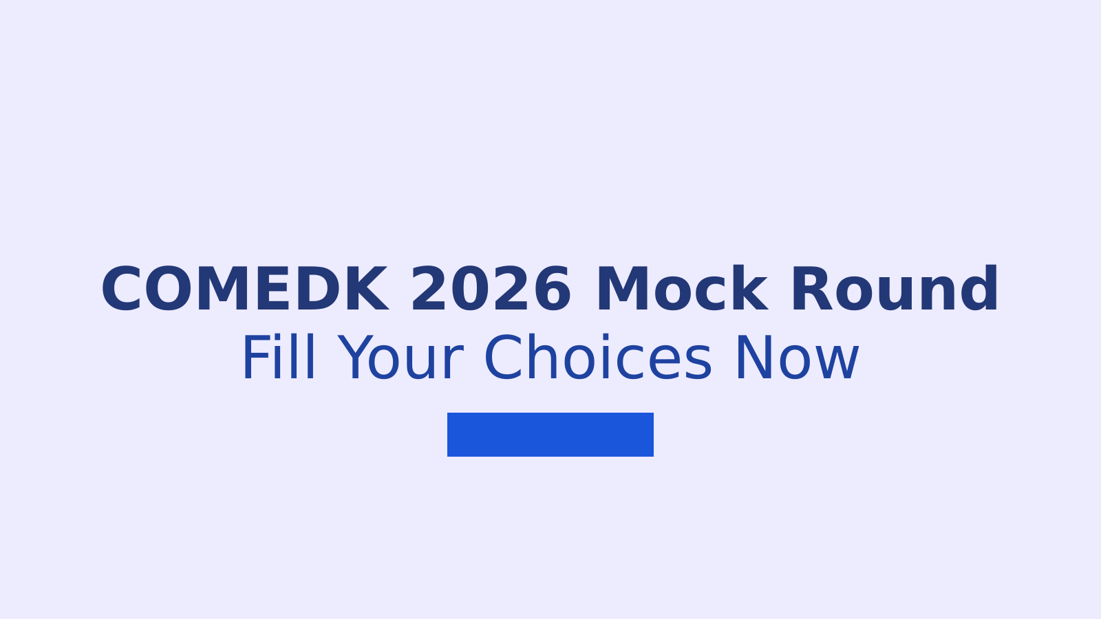 COMEDK 2026 Choice Filling: Complete Guide to Mock Round Steps