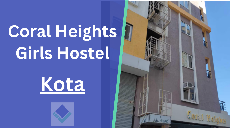 Coral Heights Girls Hostel Kota Rajasthan