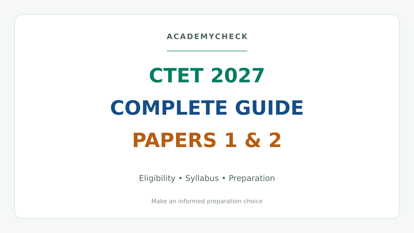 CTET 2027 Complete Guide: Latest Updates, Eligibility, Paper 1 & 2 Coaching Institutes, Test Series & Syllabus