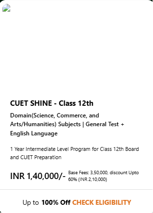 CUET SHINE - Class 12th  - offered by Cuet plus Delhi 